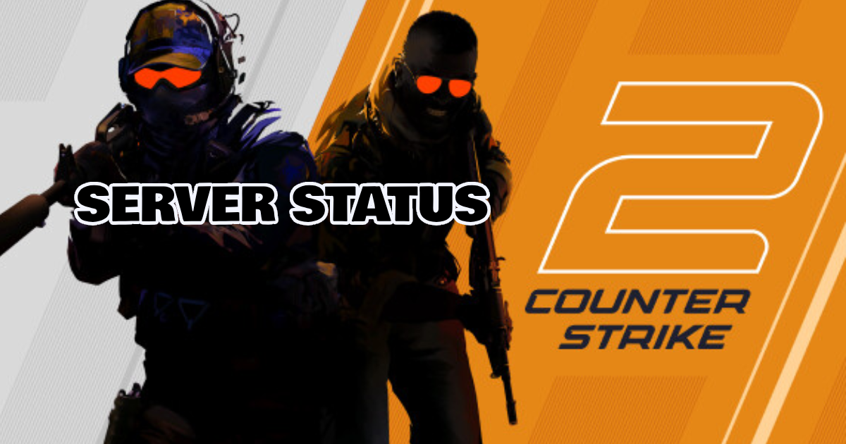 Is Counter-Strike 2 Down Right Now? Or it is just you!